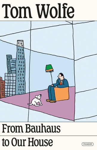 From Bauhaus to Our House book cover by Tom Wolfe