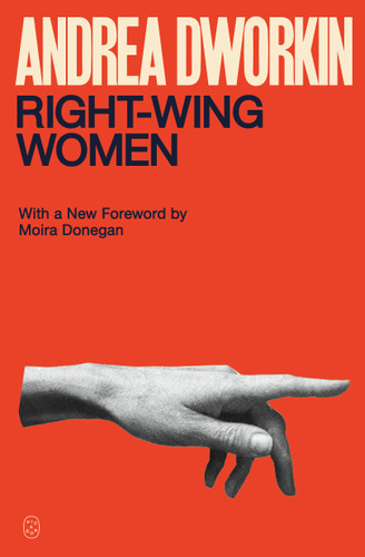 Right-Wing Women book cover by Andrea Dworkin