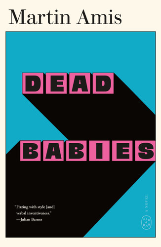 Dead Babies: A Novel book cover by Martin Amis