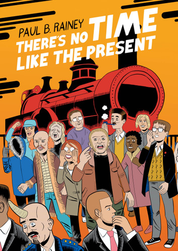 There's No Time Like the Present book cover by Paul B. Rainey
