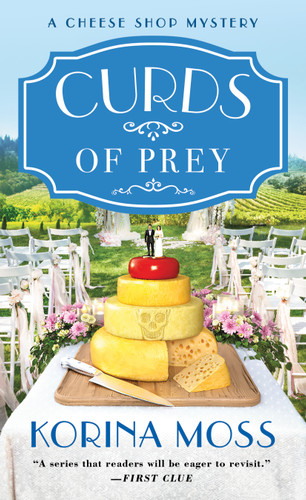 Curds of Prey: A Cheese Shop Mystery (Cheese Shop Mysteries #3) book cover by Korina Moss