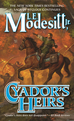 Cyador's Heirs (Saga of Recluce #17) book cover by L. E. Modesitt, Jr.