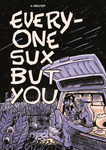 Everyone Sux But You book cover by K. Wroten
