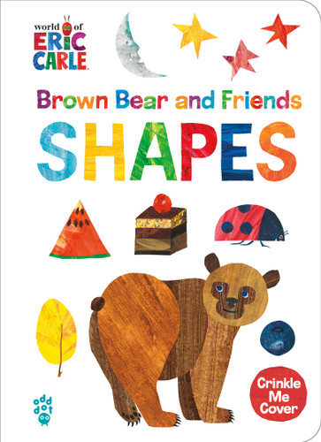 Brown Bear and Friends Shapes (World of Eric Carle): A Padded Board Book with a Crinkle-Me Cover for Babies & Toddlers [9781250326232]