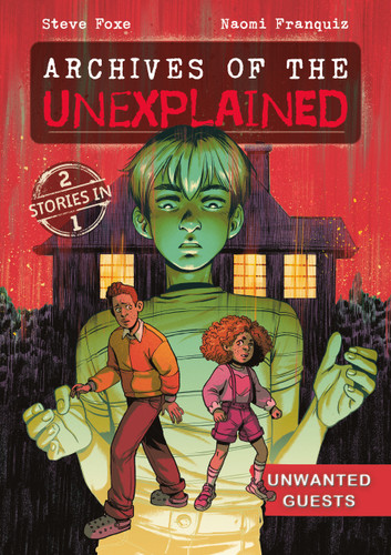 Archives of the Unexplained: Unwanted Guests (Archives of the Unexplained #2) book cover by Steve Foxe