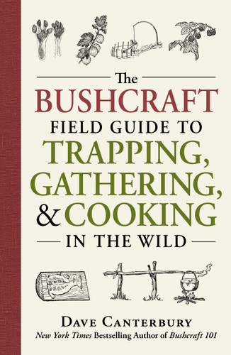 The Bushcraft Field Guide to Trapping, Gathering, and Cooking in the Wild (Bushcraft Survival Skills Series) book cover by Dave Canterbury