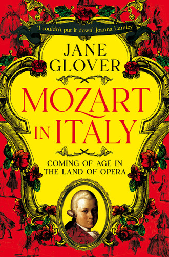 Mozart in Italy: Coming of Age in the Land of Opera book cover by Jane Glover