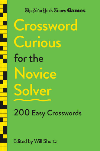 New York Times Games Crossword Curious for the Novice Solver: 200 Easy Crosswords book cover by The New York Times