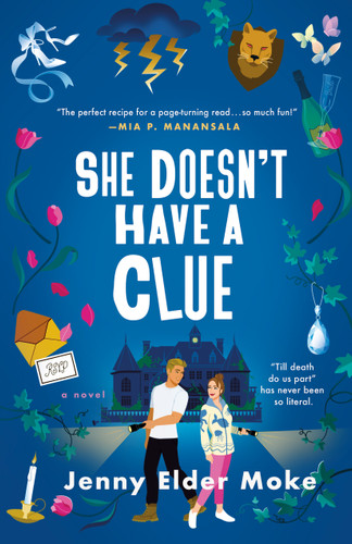 She Doesn't Have a Clue: A Novel book cover by Jenny Elder Moke