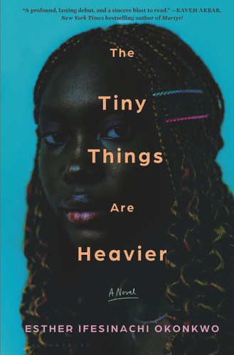 The Tiny Things Are Heavier: A Novel book cover by Esther Ifesinachi Okonkwo