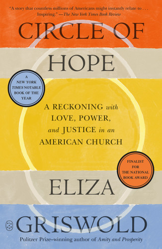 Circle of Hope: A Reckoning with Love, Power, and Justice in an American Church book cover by Eliza Griswold