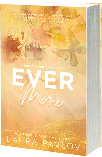 Ever Mine: A Hockey Player Small-Town Second-Chance Romance (Honey Mountain #2) book cover by Laura Pavlov