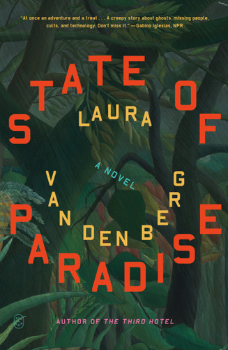 State of Paradise: A Novel book cover by Laura van den Berg