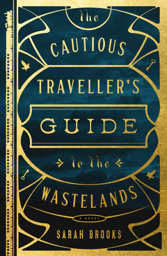 The Cautious Traveller's Guide to the Wastelands: A Novel book cover by Sarah Brooks