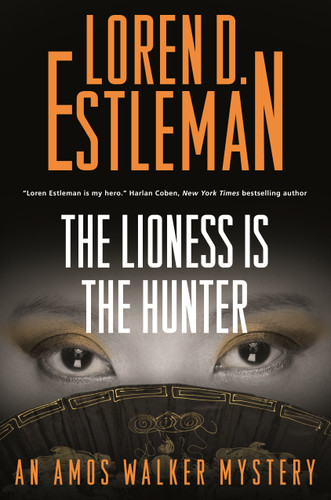 The Lioness Is the Hunter: An Amos Walker Mystery (Amos Walker Novels #26) book cover by Loren D. Estleman