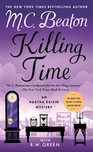Killing Time: An Agatha Raisin Mystery (Agatha Raisin Mysteries #35) book cover by M. C. Beaton, R.W. Green
