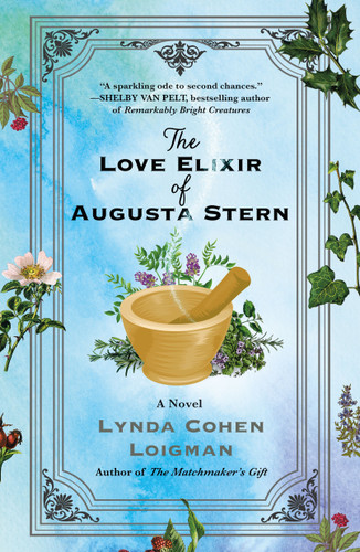 The Love Elixir of Augusta Stern: A Novel book cover by Lynda Cohen Loigman