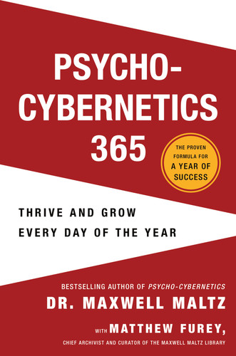 Psycho-Cybernetics 365: Thrive and Grow Every Day of the Year book cover by Maxwell Maltz, M.D., F.I.C.S., Matthew Furey
