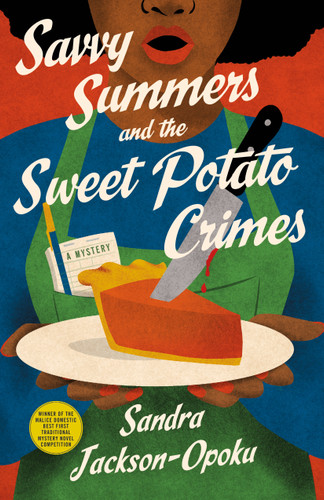 Savvy Summers and the Sweet Potato Crimes: A Mystery (Savvy Summers Mysteries #1) book cover by Sandra Jackson-Opoku