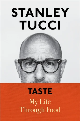 Taste: My Life Through Food book cover by Stanley Tucci