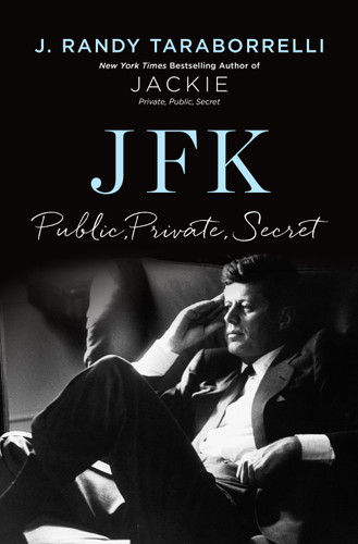 JFK: Public, Private, Secret book cover by J. Randy Taraborrelli