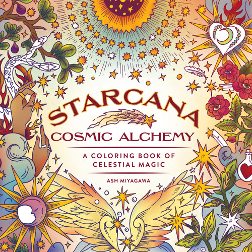 Starcana: Cosmic Alchemy: A Coloring Book of Celestial Magic (Starcana) book cover by Ash Miyagawa
