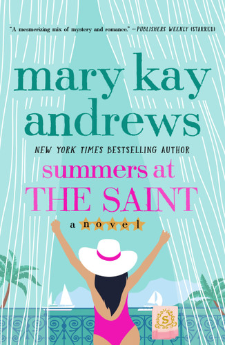 Summers at the Saint: A Novel book cover by Mary Kay Andrews