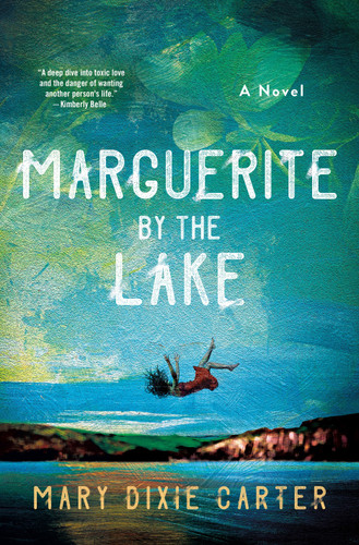 Marguerite by the Lake: A Novel [9781250790385]