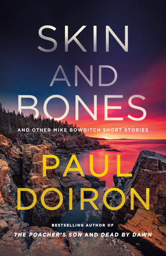 Skin and Bones: And Other Mike Bowditch Short Stories (Mike Bowditch Mysteries) book cover by Paul Doiron