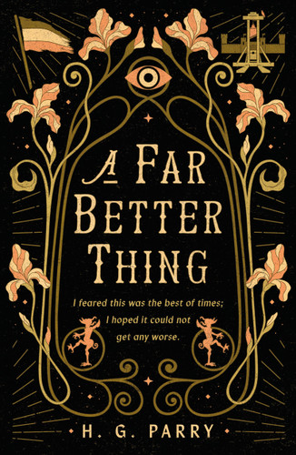 A Far Better Thing book cover by H. G. Parry