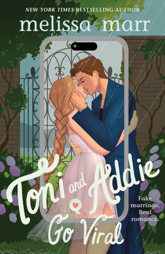 Toni and Addie Go Viral book cover by Melissa Marr