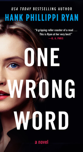 One Wrong Word: A Novel book cover by Hank Phillippi Ryan