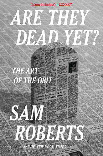 Are They Dead Yet?: The Art of the Obit book cover by Sam Roberts