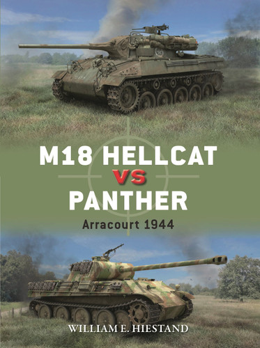 M18 Hellcat vs Panther: Arracourt 1944 (Duel #146) book cover by William E. Hiestand
