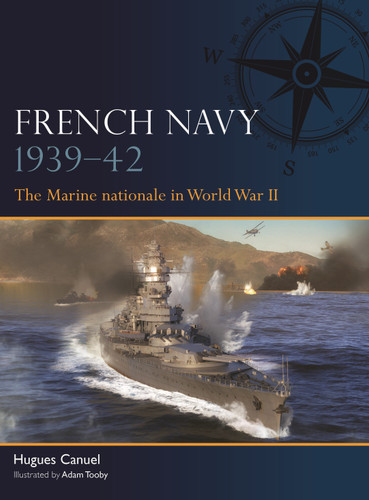 French Navy 1939–42: The Marine Nationale in World War II (Fleet #16) book cover by Hugues Canuel