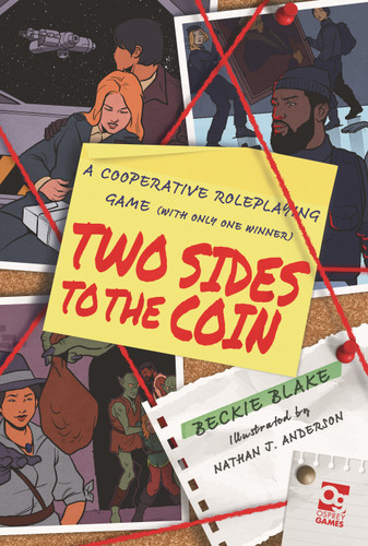 Two Sides to the Coin: A Cooperative Roleplaying Game (With Only One Winner) (Osprey Roleplaying) book cover by Rebecca Blake