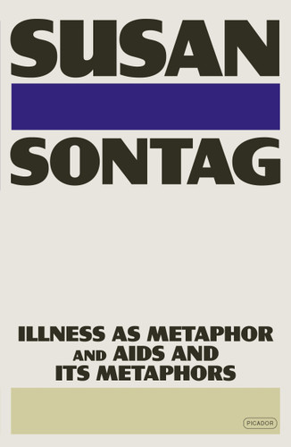 Illness as Metaphor and AIDS and Its Metaphors book cover by Susan Sontag