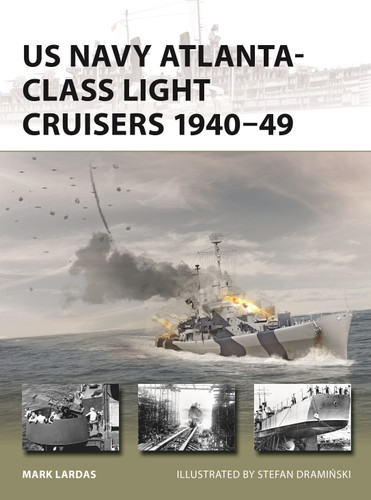 US Navy Atlanta-class Light Cruisers 1940–49 (New Vanguard #340) book cover by Mark Lardas