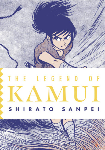 The Legend of Kamui: Volume Two (The Legend of Kamui) book cover by Shirato Sanpei