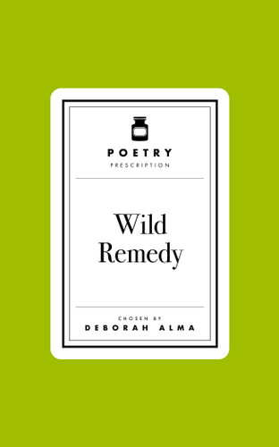 Poetry Prescription: Wild Remedy (Poetry Prescription #4) book cover by Deborah Alma