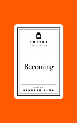 Poetry Prescription: Becoming (Poetry Prescription #5) book cover by Deborah Alma
