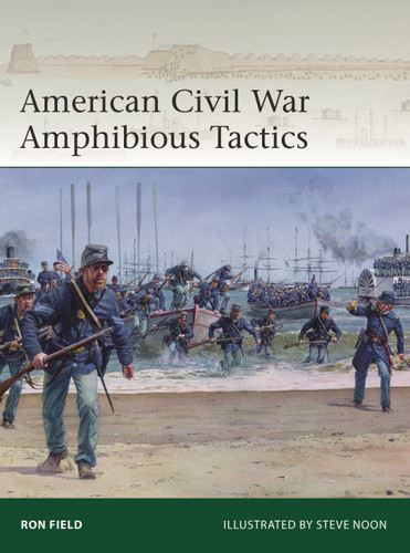 American Civil War Amphibious Tactics (Elite #262) book cover by Ron Field