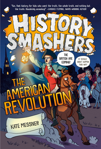 History Smashers: The American Revolution (History Smashers) book cover by Kate Messner