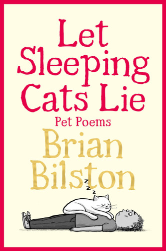 Let Sleeping Cats Lie - Pet Poems book cover by Brian Bilston