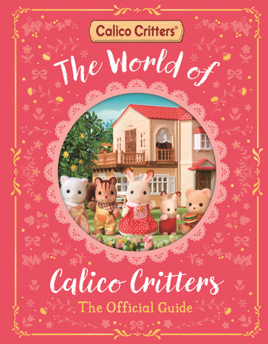 The World of Calico Critters Official Guide (Calico Critters) book cover by Macmillan Children's Books