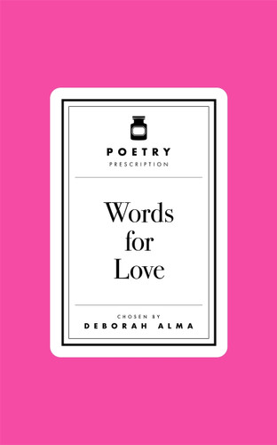 Poetry Prescription: Words for Love (Poetry Prescription #1) book cover by Deborah Alma