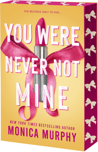 You Were Never Not Mine (Lancaster Preparatory School #3) book cover by Monica Murphy
