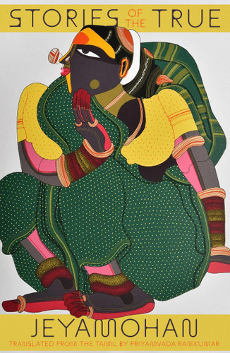 Stories of the True book cover by Jeyamohan