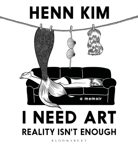 I Need Art: Reality Isn’t Enough: A memoir in images from the iconic South Korean Sally Rooney illustrator book cover by Henn Kim