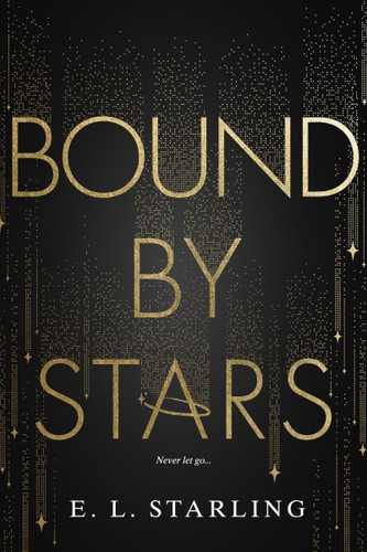 Bound By Stars (Boundless #1) book cover by E.L. Starling